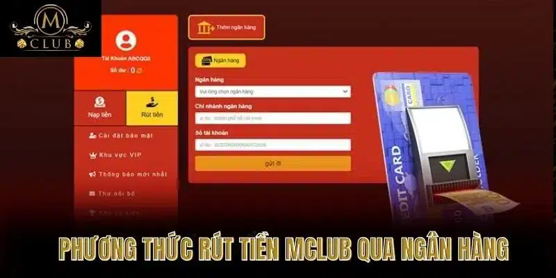 Phương thức rút tiền MClub qua ngân hàng