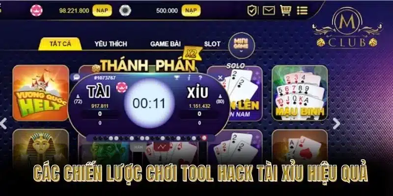 Các Chiến Lược Chơi Tool Hack Tài Xỉu Hiệu Quả
