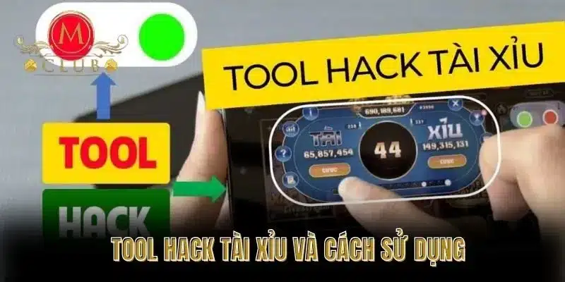 Tool Hack Tài Xỉu Và Cách Sử Dụng