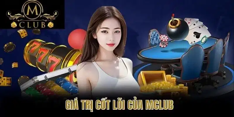 Giá trị cốt lõi của MCLUB